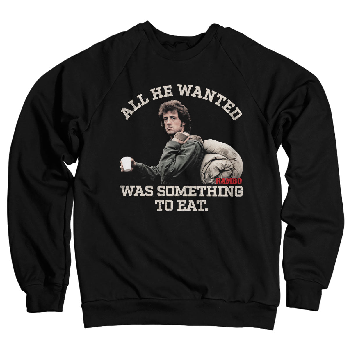 Rambo - Something To Eat Sweatshirt