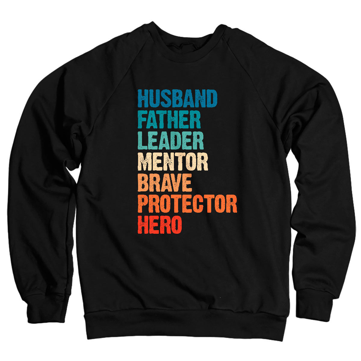 Father Roles Sweatshirt