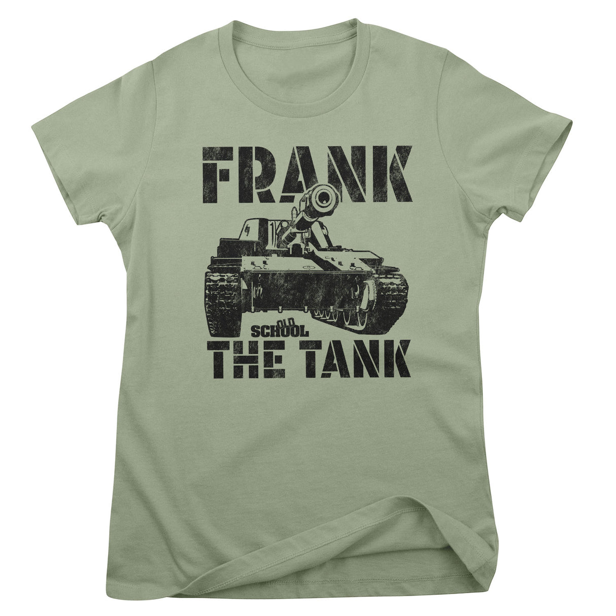 Old School - Frank The Tank Girly Tee