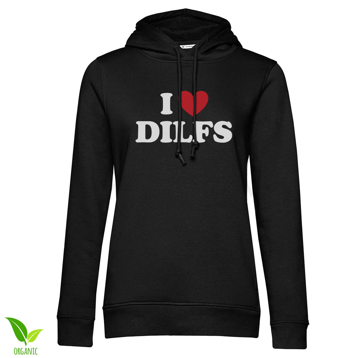 I Love DILFS Girly Hoodie