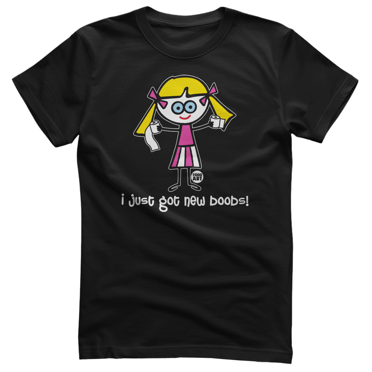 Dum Blond - I Just Got New Boobs - ToddArt T-Shirt