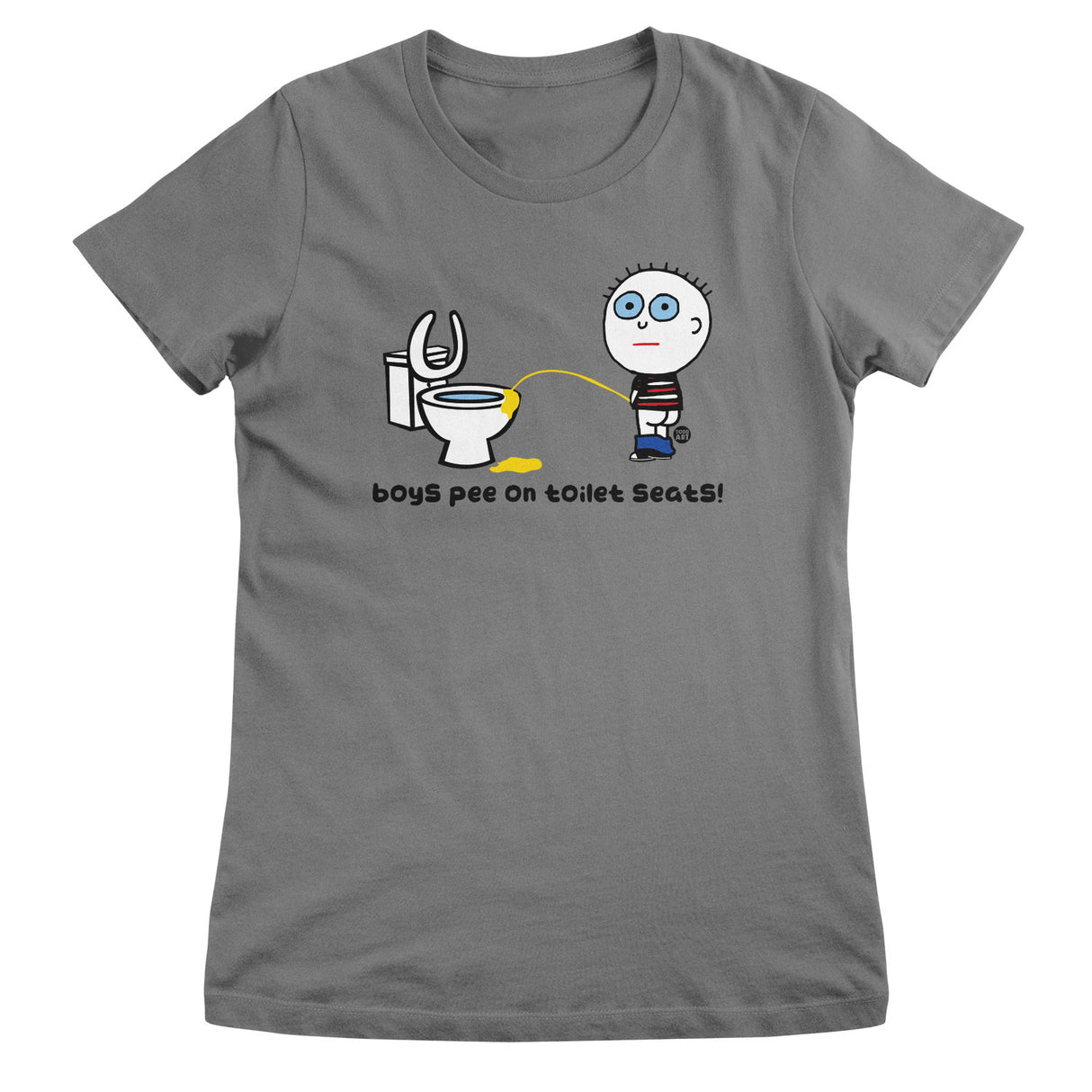 Boys Pee On Toilet Seats - ToddArt Girly Tee