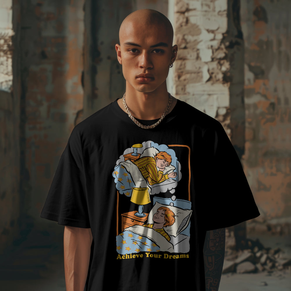 Achieve Your Dreams T-Shirt