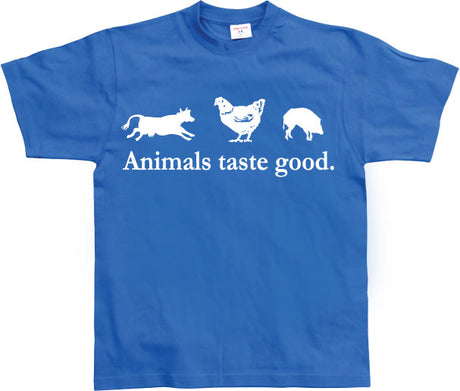 Animals taste good T-Shirt