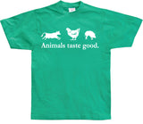 Animals taste good T-Shirt