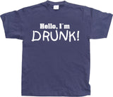 Hello! IÂ´m Drunk! T-Shirt