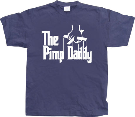 The Pimp Daddy T-Shirt