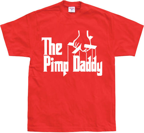 The Pimp Daddy T-Shirt