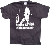 Yippe-Ka-Yay Motherfucker T-Shirt