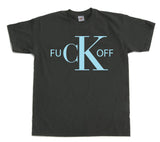 Fuck Off CK T-Shirt