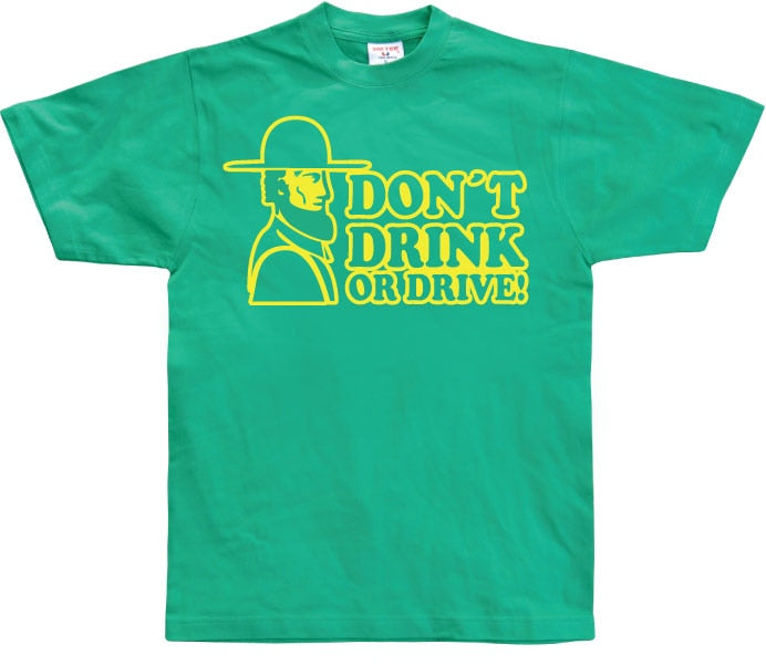 Don´t Drink Or Drive T-Shirt