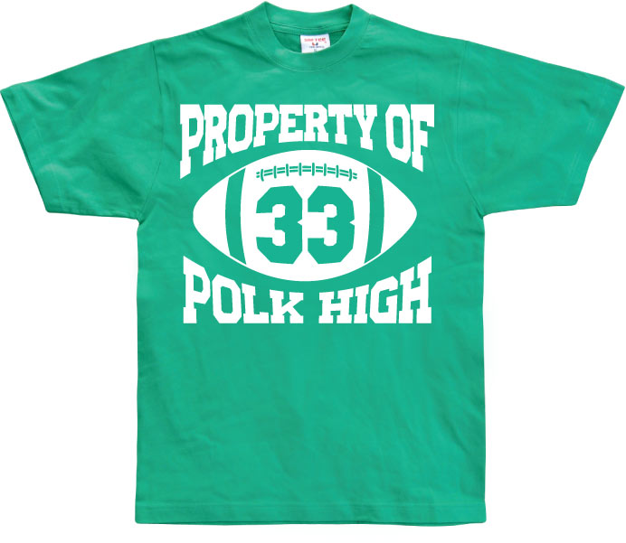 Property Of Polk High 33 T-Shirt