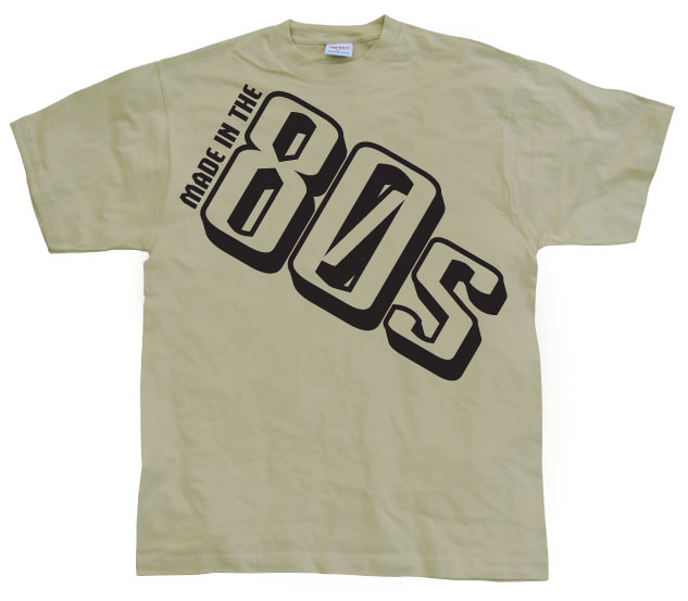 Made In The 80s T-Shirt