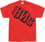 Made In The 80s T-Shirt