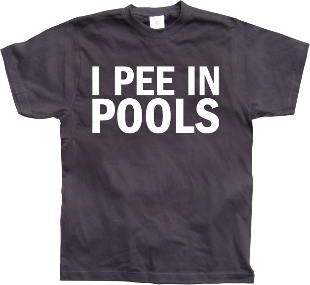 I Pee In Pools T-Shirt