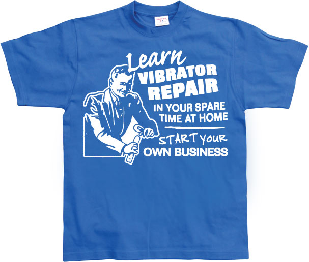 Learn Vibrator Repair T-Shirt