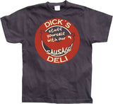 Dicks Deli T-Shirt