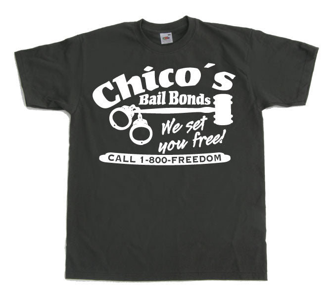 Chicos Bail Bonds T-Shirt