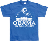 Obama In Da House! T-Shirt