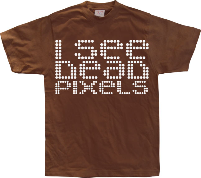 I See Dead Pixels T-Shirt