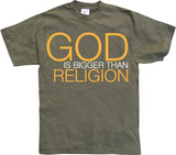 God Is Bigger Than Religion T-Shirt