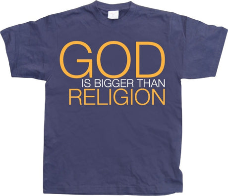 God Is Bigger Than Religion T-Shirt