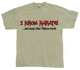 I Know Karate T-Shirt