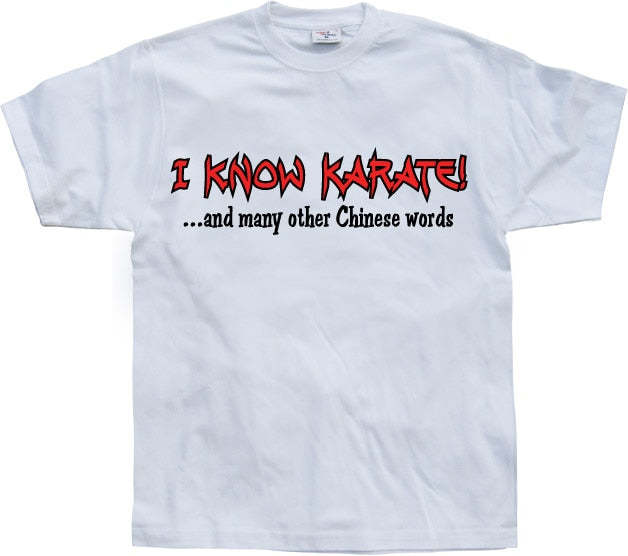 I Know Karate T-Shirt