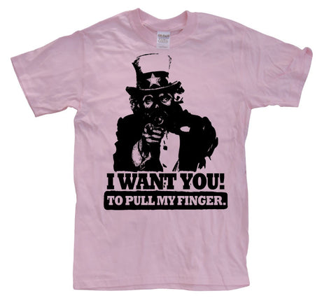 I Want You! ...To Pull My Finger. T-Shirt