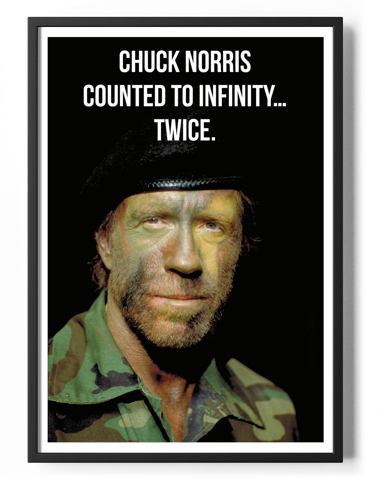 Chuck Norris Counted to Infinity... Twice Poster