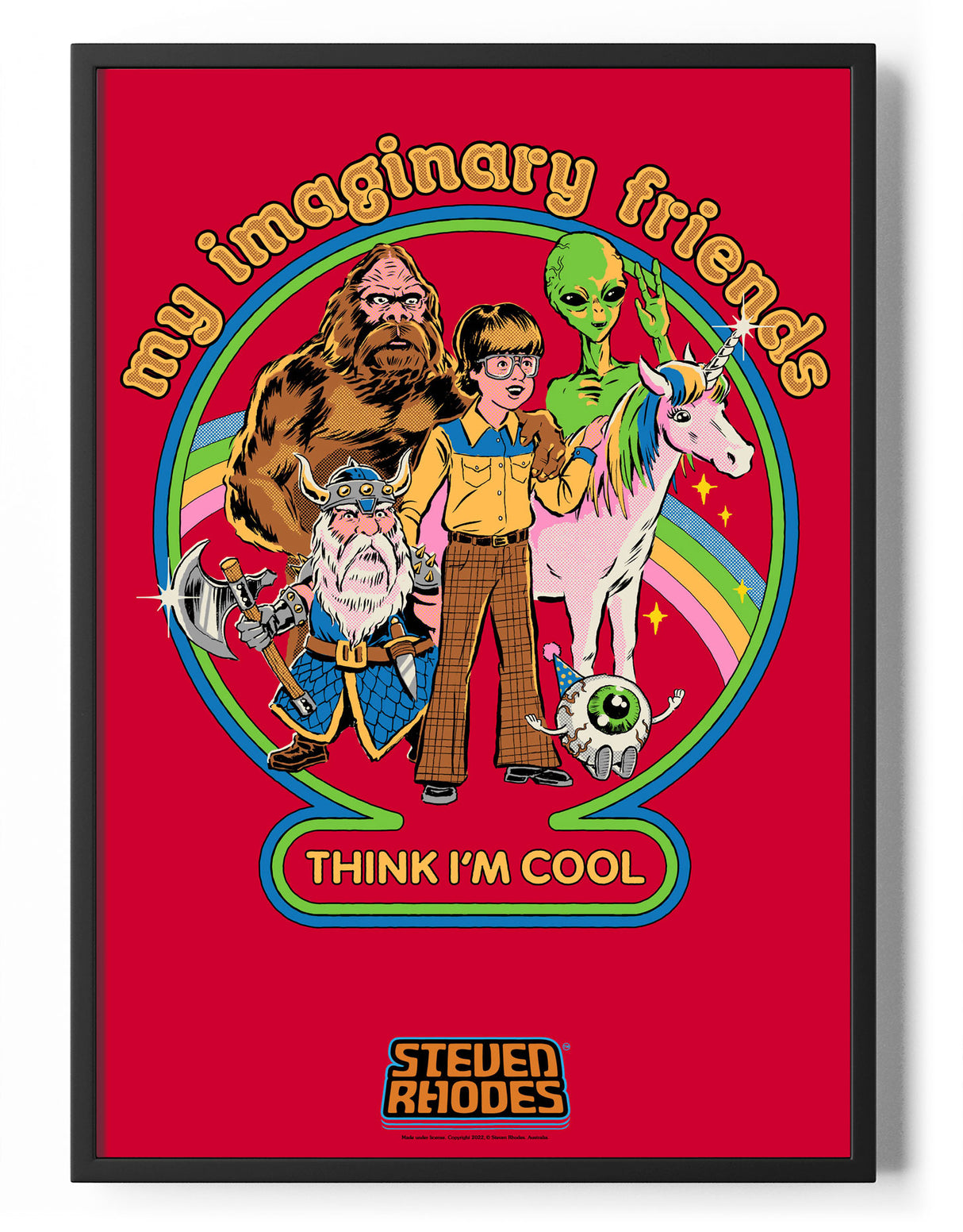 My Imaginary Friends Think I'm Cool Poster