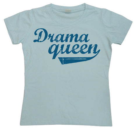 Drama Queen Girly T-shirt