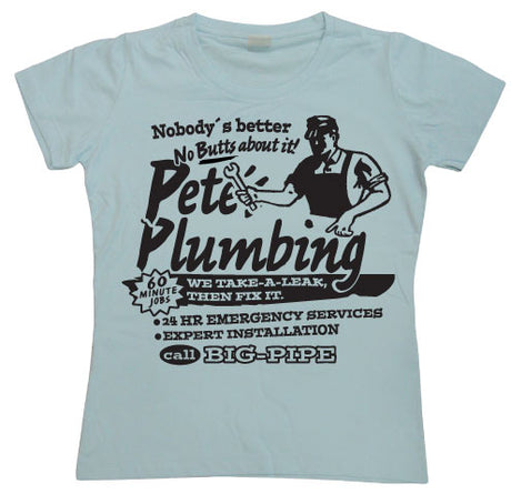 Petes Plumbing Girly T-shirt