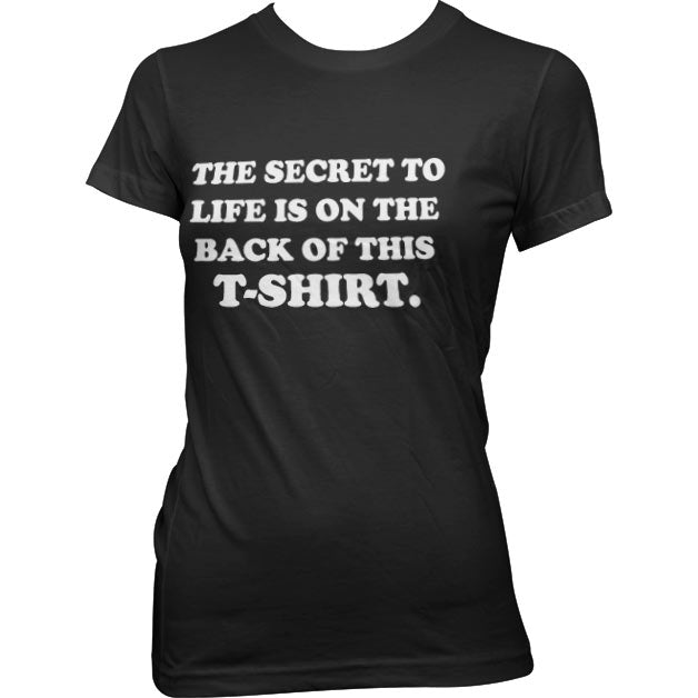 The Sercret To Life! Girly Tee