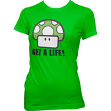 Get A Life Girly Tee