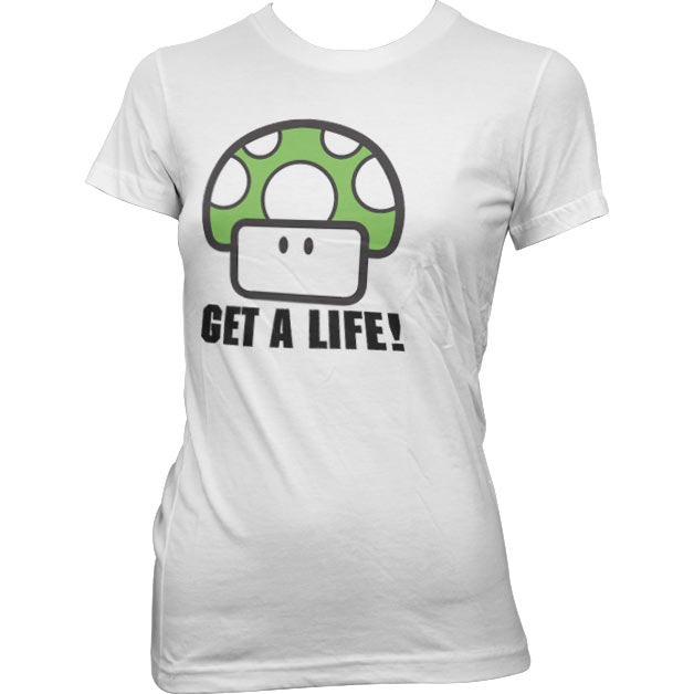 Get A Life Girly Tee