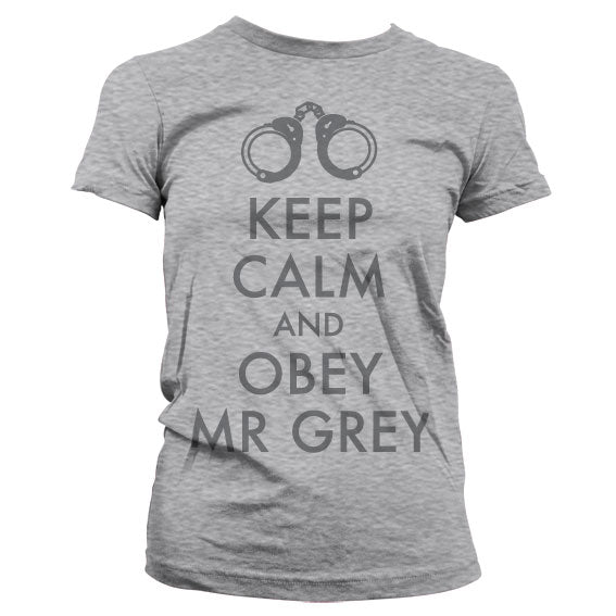 Keep Calm And Obey Mr Grey Girly T-Shirt