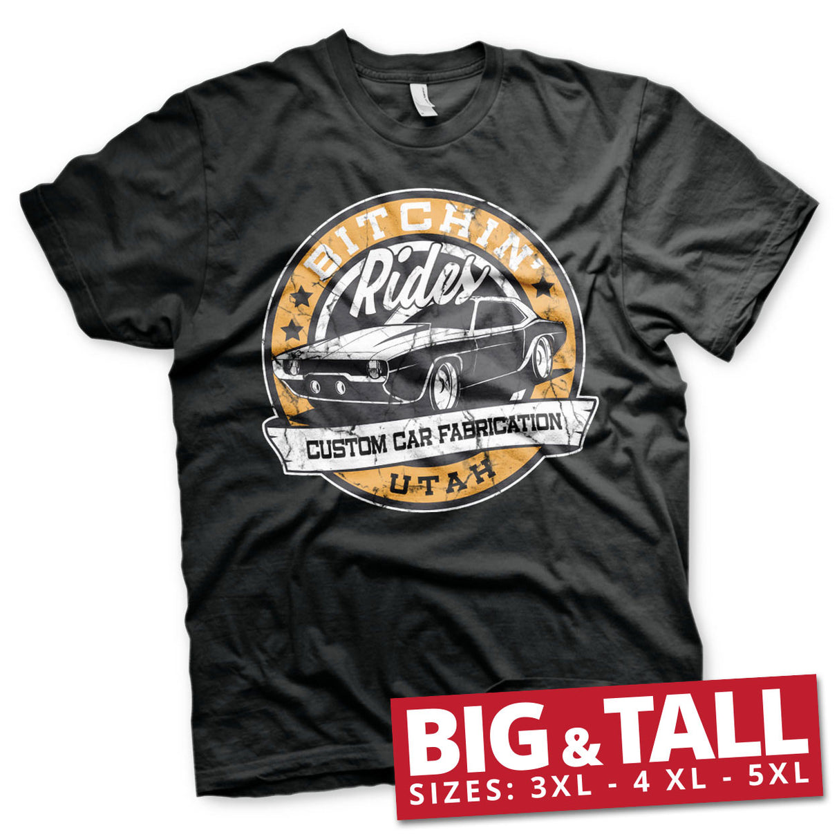 Bitchin' Rides - Utah Big & Tall T-Shirt