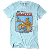 Learn About Gravity T-Shirt