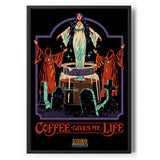 Coffee Gives Me Life Poster Standard