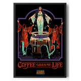 Coffee Gives Me Life Poster Standard