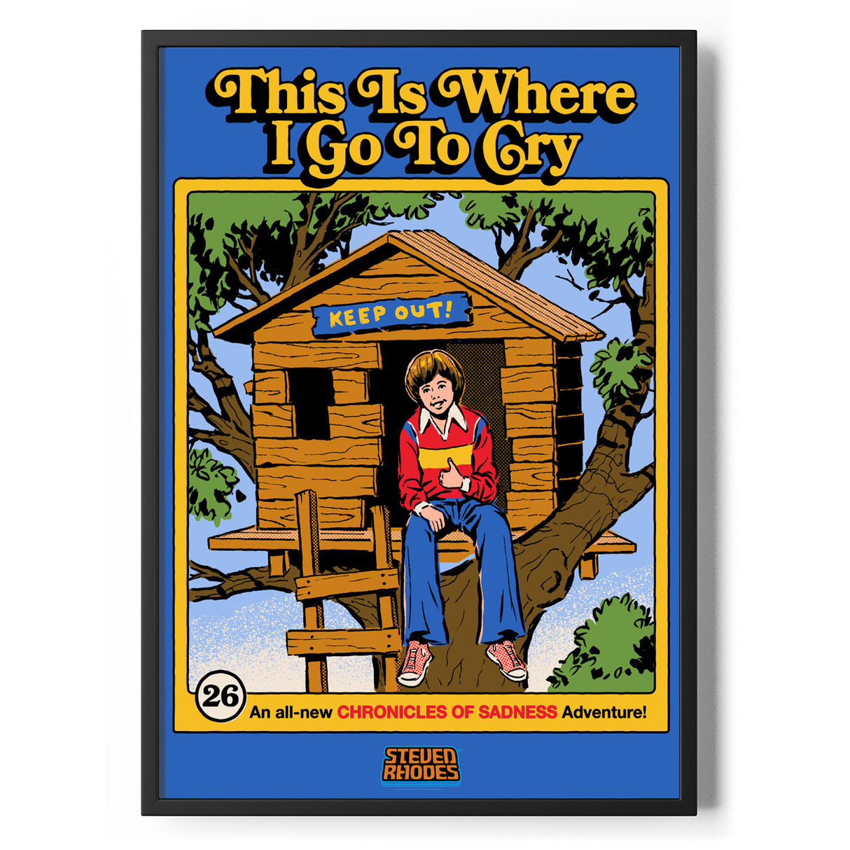 This Is Where I Go To Cry Poster Standard