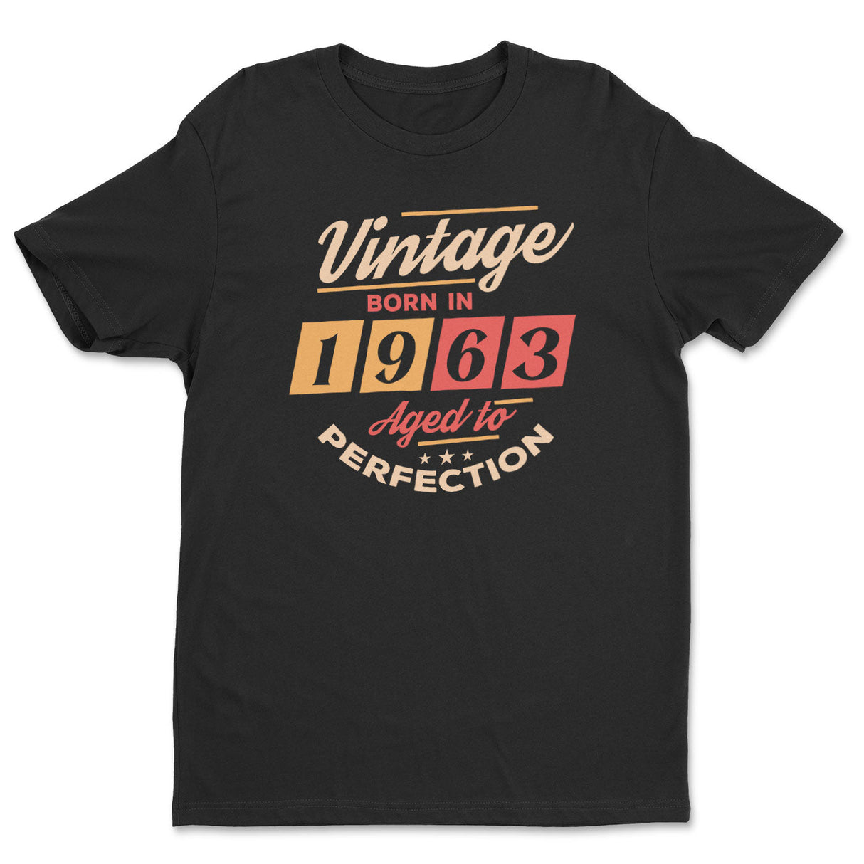 Born in 1963 - Aged to Perfection Tee