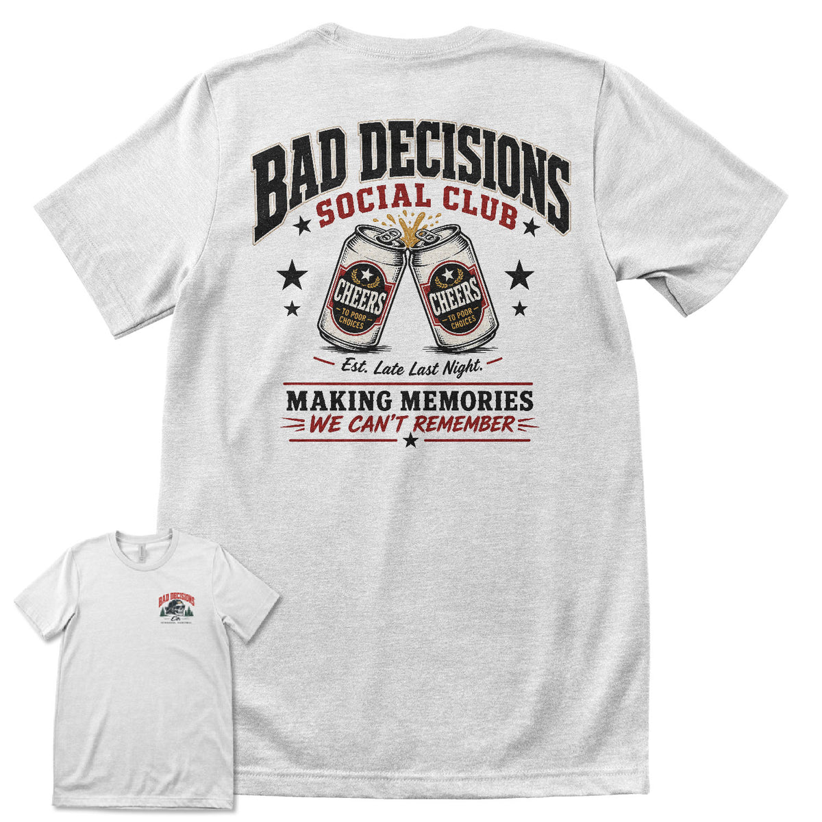 Bad Decisions Social Club T-Shirt
