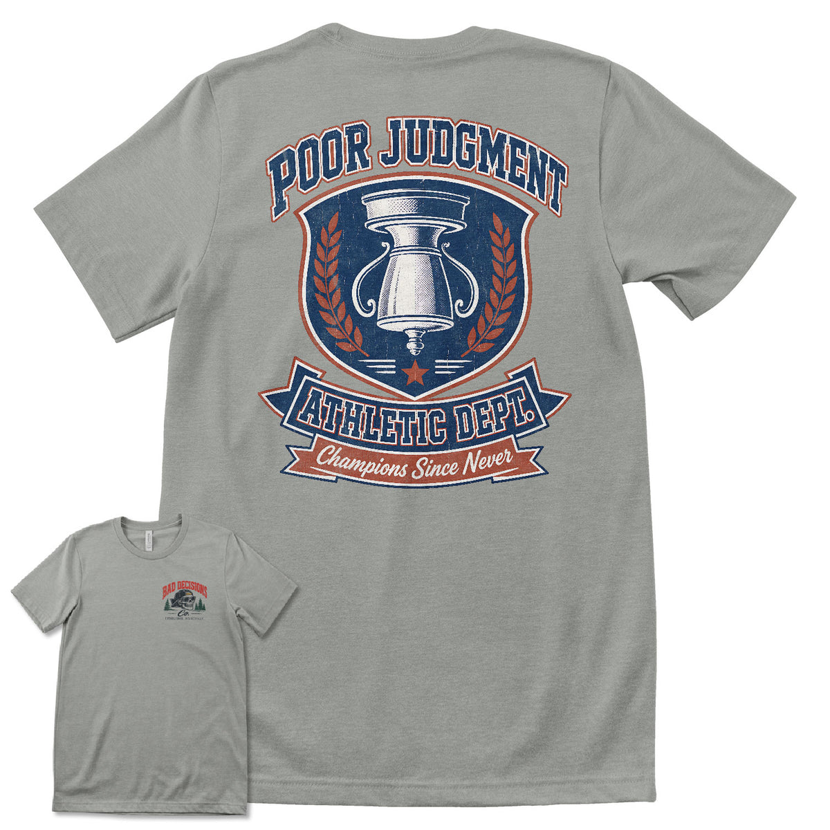Poor Judgement Athletic Dept. T-Shirt