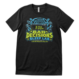 Bad Decisions Sleep Lab T-Shirt