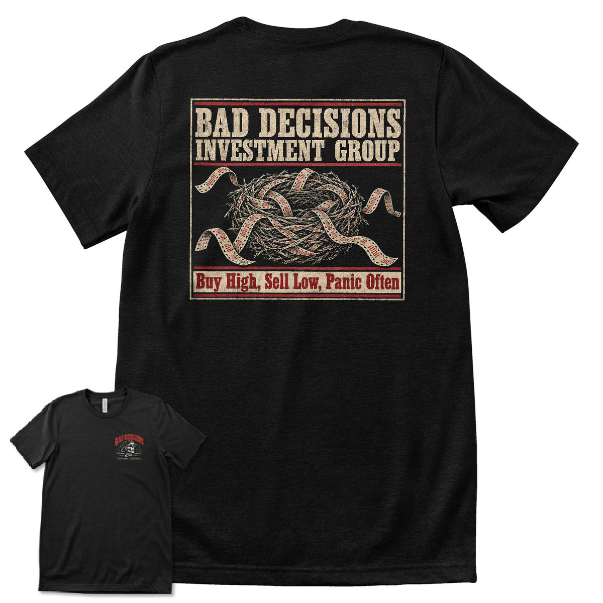 Bad Decisions Investment Group T-Shirt