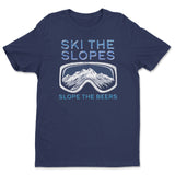 Ski The Slopes - Slope The Beers Tee