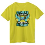 Gamers Never Quit - We Simply Restart Kids Tee