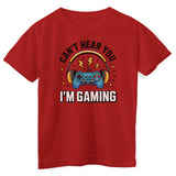 I Can't Hear You - I'm Gaming Kids Tee